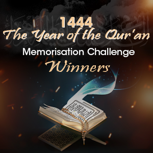 1444 – The Year of the Qur’an: Memorisation Challenge Winners