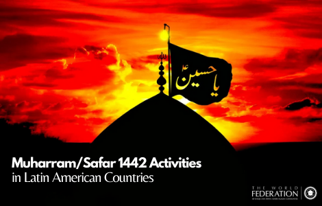 Muharram/Safar 1442 Activities in Latin American Countries
