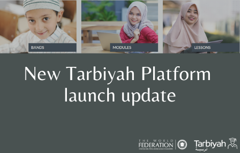 New Tarbiyah Platform launch update