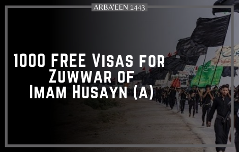 1000 free visa for Zuwwar of Imam Husayn (a)