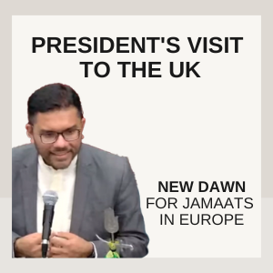 New Dawn for Jamaats in Europe