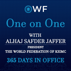 One on One with Alhaj Safder Jaffer – WF President