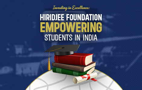 The Hiridjee Foundation extends Higher Education support in India