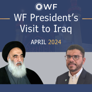 The WF President’s visit to Iraq – April 2024