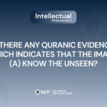 Which Quranic Verses Indicate that the Immaculates (a) Possess Knowledge of the Unseen?