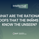 What Are the Narrated Proofs That Show That the Immaculate Imams (a) Possess Knowledge of the Unseen?
