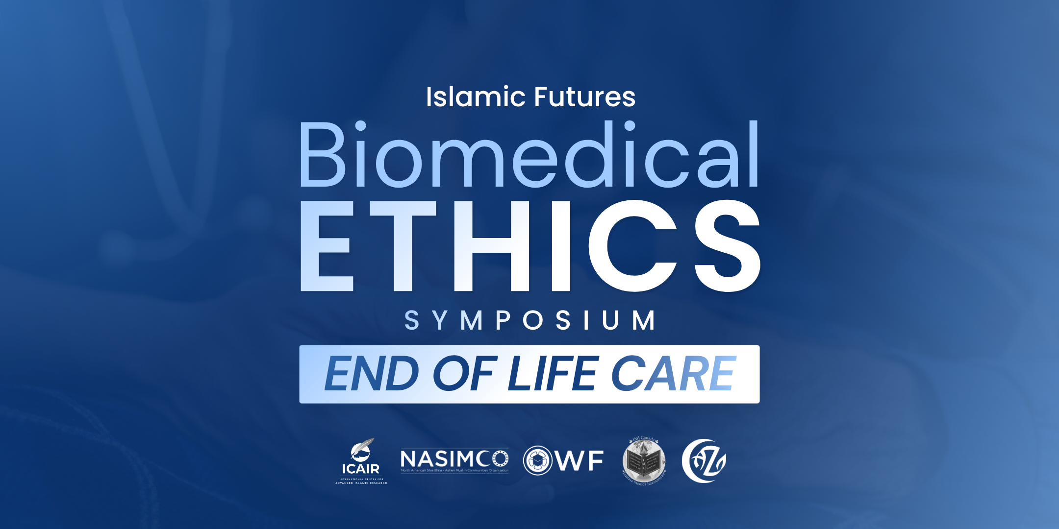 Biomedical Ethics in Vancouver — ICAIR Symposium & Public Forum on End-of-Life Care, 3 – 5 July